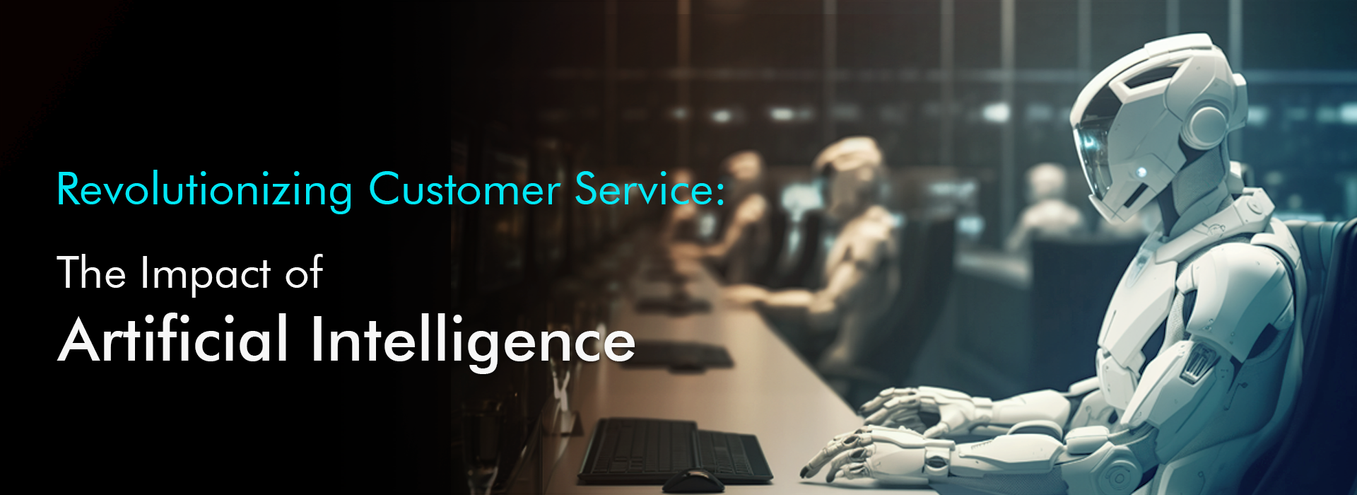Revolutionizing Customer Service: The Impact of Artificial Intelligence